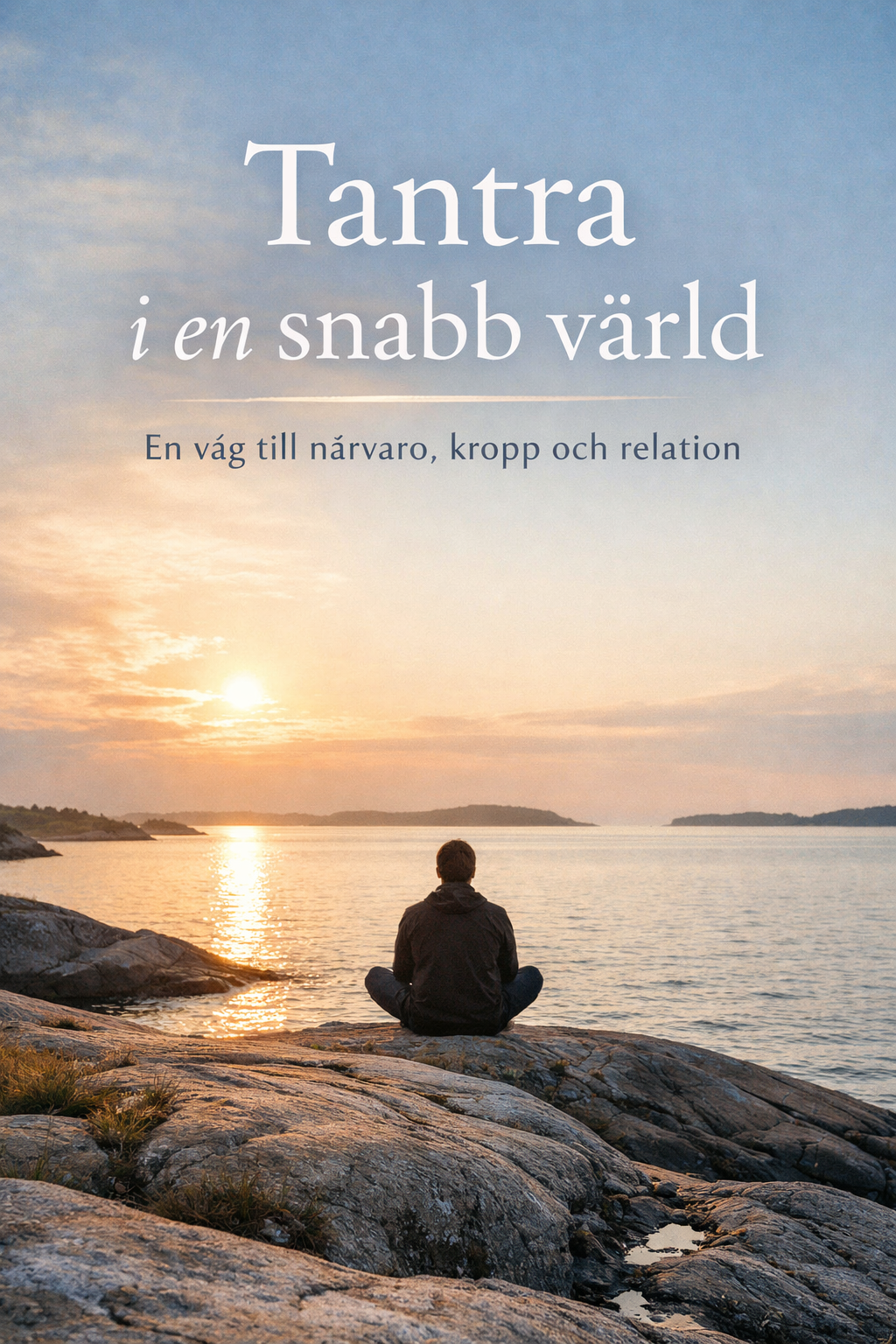 Tantra i en snabb värld
